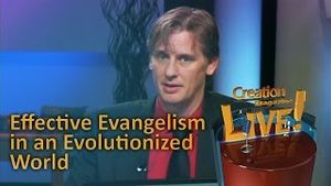 Effective Evangelism in an Evolutionized World