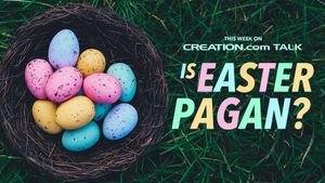 Is Easter Pagan? Was Jesus Wrong About Being in the Tomb 3 Days and 3 Nights?