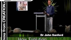 "How Evolution Hurts Science" Dr John Sanford