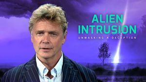 ‘Alien Intrusion: Unmasking A Deception’ Full Length Trailer (International Version)