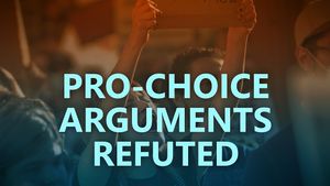 Pro-choice arguments refuted