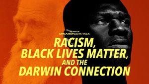 Racism, Black Lives Matter, and the Darwin Connection