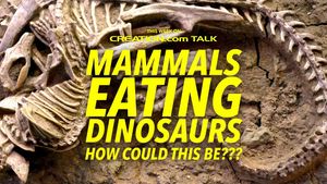 Mammals Eating Dinosaurs…How Could This Be???