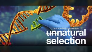 Unnatural Selection (CRISPR on Netflix)