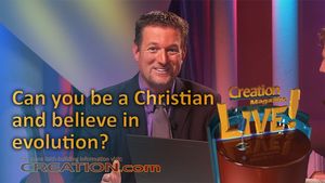 Can you be a Christian and believe in evolution? 