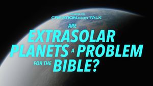 Are Extrasolar Planets a Problem for the Bible?