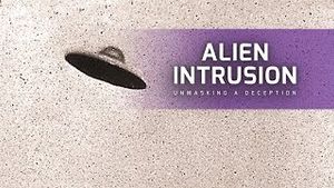 Preview of Alien Intrusion: Unmasking A Deception (Psychic Phenomena)