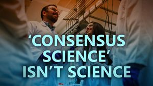 ‘Consensus science’ isn’t science